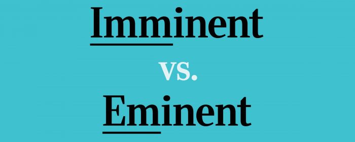 Eminent 和 Imminent 如何区分，有什么不同