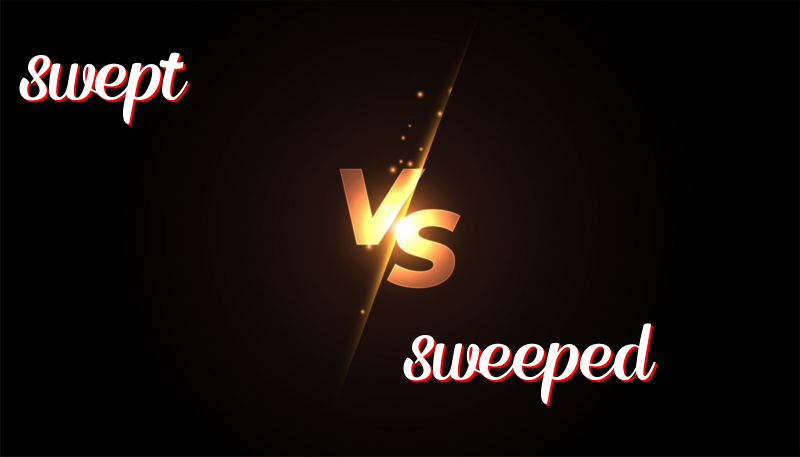 The Difference Between Swept and Sweeped