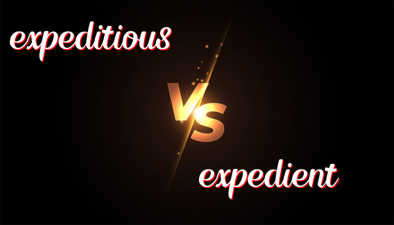 Understanding the Difference Between Expeditious and Expedient