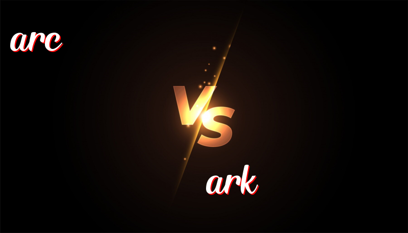 Understanding the Difference Between Arc and Ark