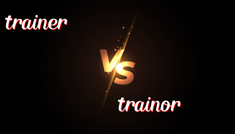 Trainer vs. Trainor: Understanding the Difference