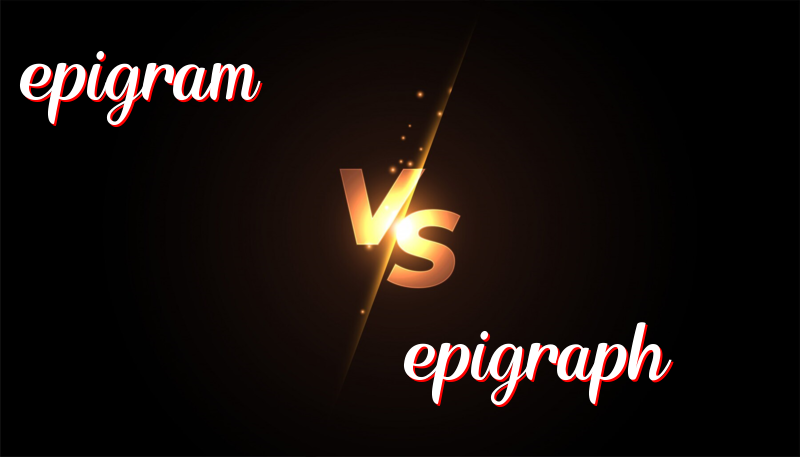 Epigram vs. Epigraph: Understanding the Difference