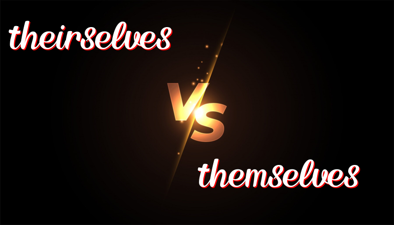 Title: Understanding the Difference Between Theirselves and Themselves