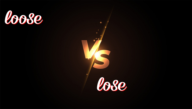 Loose vs Lose: Understanding the Difference