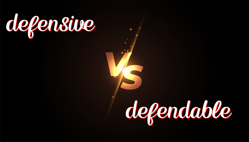 Understanding the Usage and Difference: Defensive versus Defendable