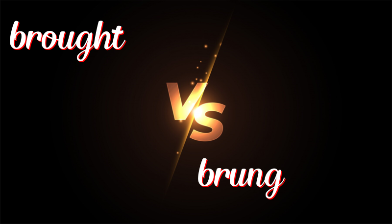 Brought It Right: Why Brung is Just Plain Wrong