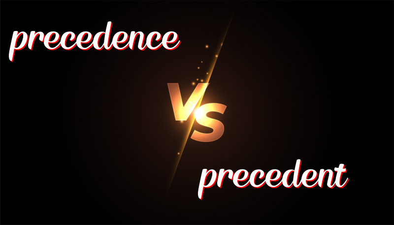 英語單詞Precedence 與 Precedent的區別
