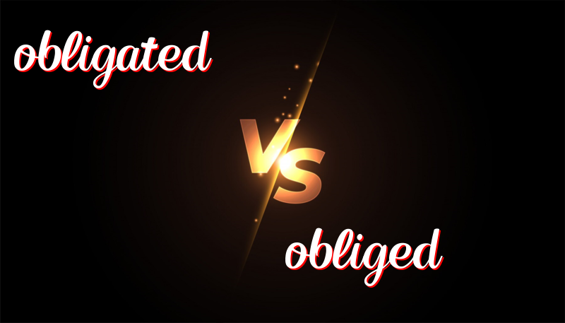 Understanding the Difference Between Obligated and Obliged: A Simple Guide