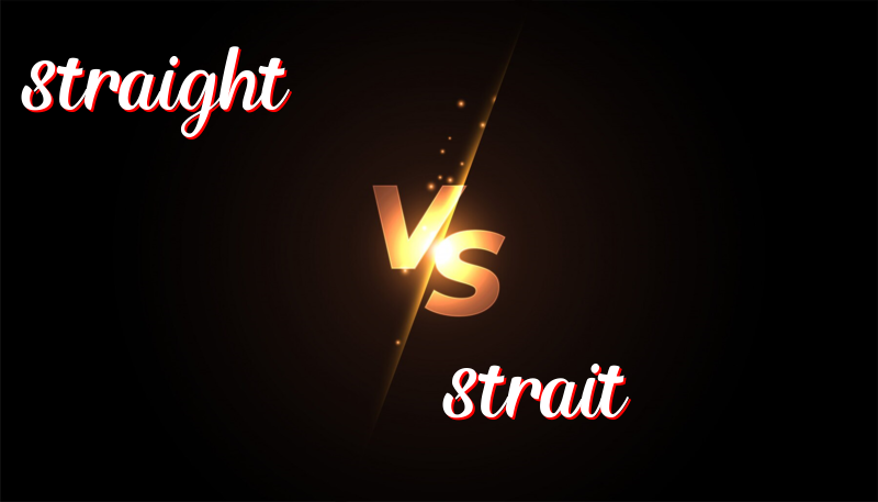 Understanding the Difference Between Straight and Strait