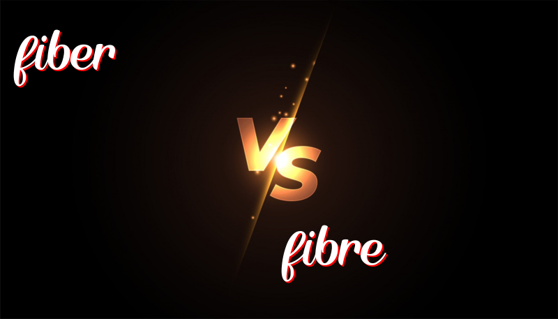 Understanding Fiber and Fibre: A Spelling Guide