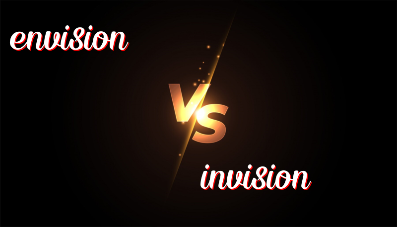 Understanding the Difference Between Envision and Invision