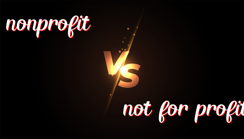 Differences Between Nonprofit and Not-for-Profit Organizations