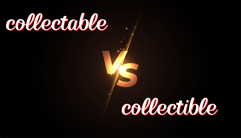 Collecting the Collectables and the Collectibles: A Funny Thing to Collect!