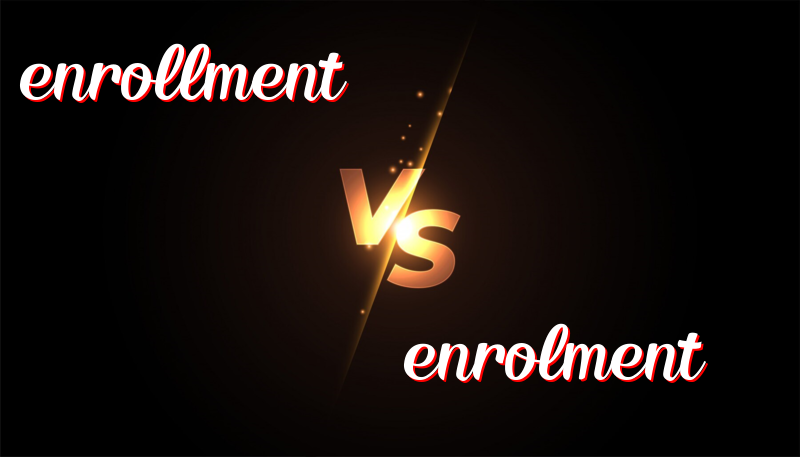 Exploring the Differences Between Enrollment and Enrolment: Usage, History, and Tips