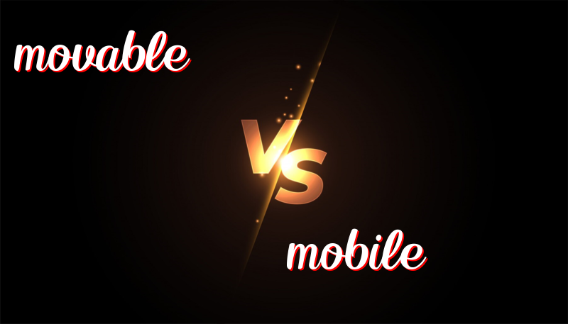 Understanding Movable vs. Mobile