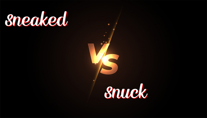 英語單詞Sneaked 與 Snuck的區別