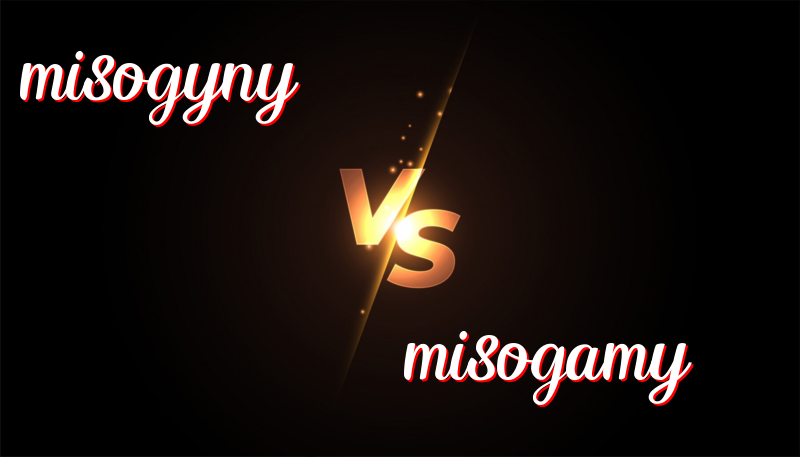 Misogyny vs Misogamy: What Do They Mean?