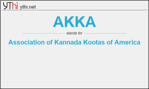 What does AKKA mean? What is the full form of AKKA?