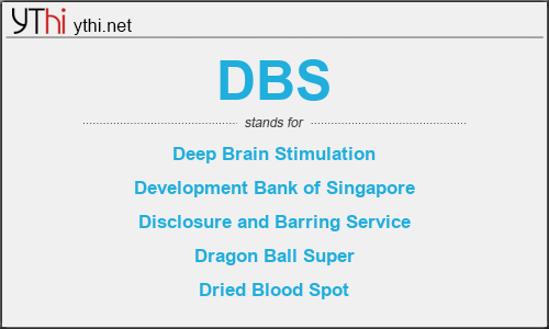 What does DBS mean? What is the full form of DBS?