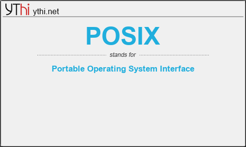 What does POSIX mean? What is the full form of POSIX?