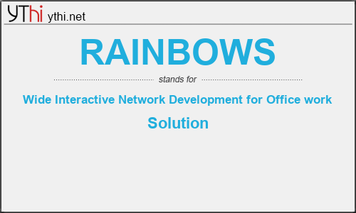 What does RAINBOWS mean? What is the full form of RAINBOWS?