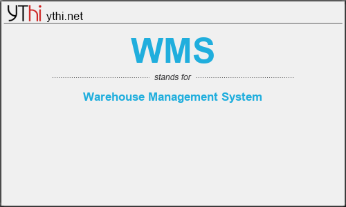 What does WMS mean? What is the full form of WMS?