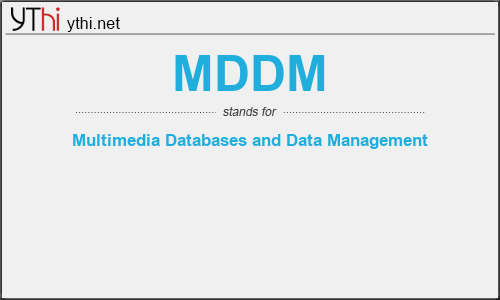 What does MDDM mean? What is the full form of MDDM?