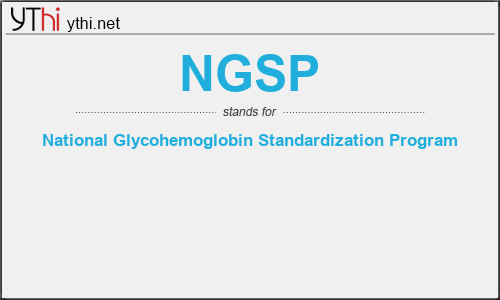 What does NGSP mean? What is the full form of NGSP?