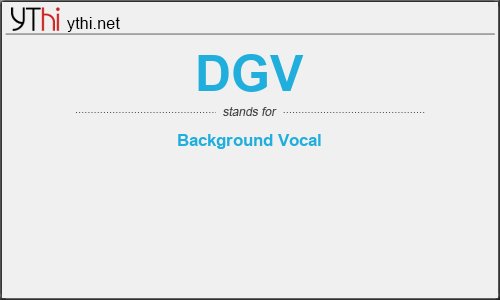 What does DGV mean? What is the full form of DGV?