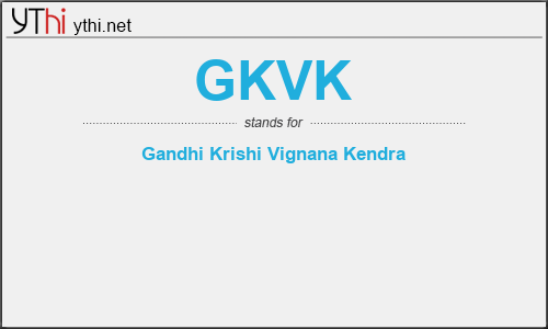 What does GKVK mean? What is the full form of GKVK?