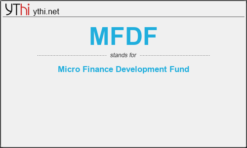 What does MFDF mean? What is the full form of MFDF?