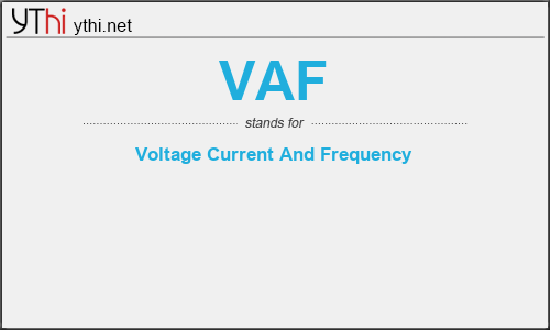 What does VAF mean? What is the full form of VAF?