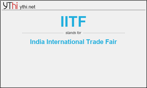 What does IITF mean? What is the full form of IITF?