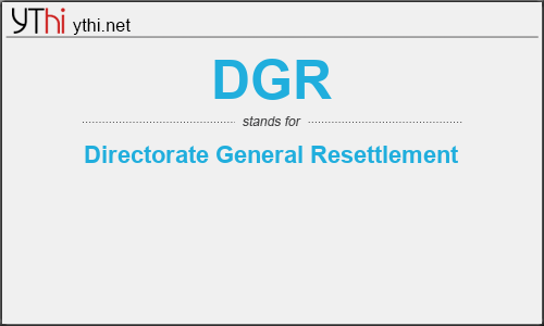 What does DGR mean? What is the full form of DGR?