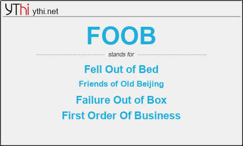 What does FOOB mean? What is the full form of FOOB?
