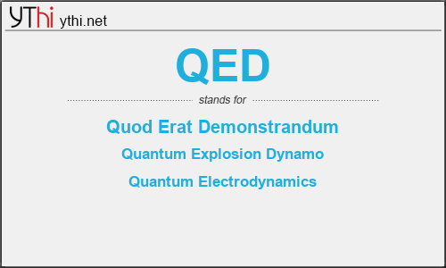 What does QED mean? What is the full form of QED?