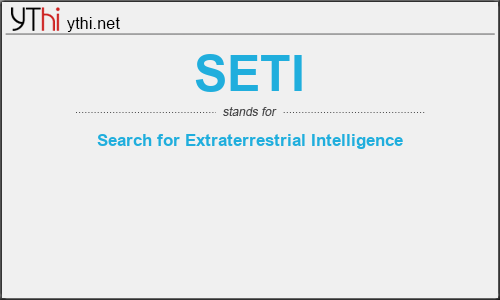 What does SETI mean? What is the full form of SETI?