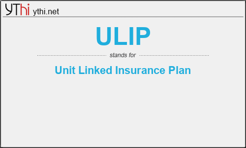 What does ULIP mean? What is the full form of ULIP?