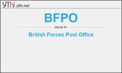 What does BFPO mean? What is the full form of BFPO?