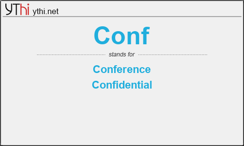 What does CONF mean? What is the full form of CONF?