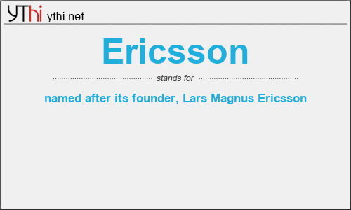 What does ERICSSON mean? What is the full form of ERICSSON?