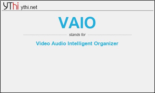 What does VAIO mean? What is the full form of VAIO?