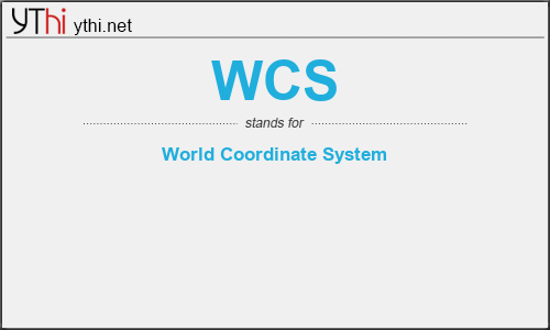 What does WCS mean? What is the full form of WCS?