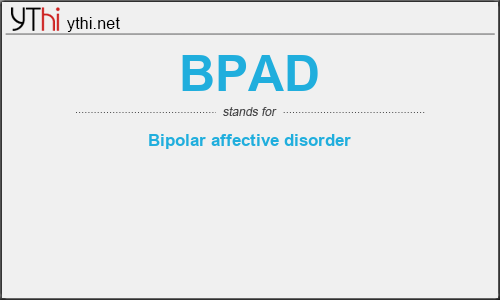 What does BPAD mean? What is the full form of BPAD?
