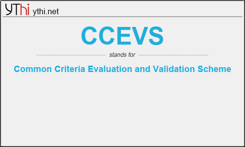 What does CCEVS mean? What is the full form of CCEVS?