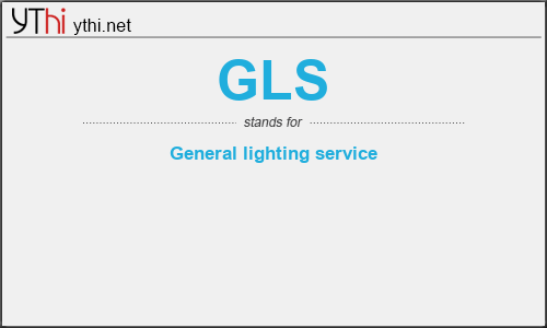 What does GLS mean? What is the full form of GLS?