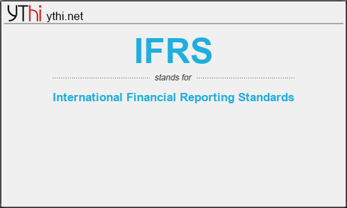 What does IFRS mean? What is the full form of IFRS?