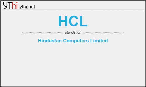 What does HCL mean? What is the full form of HCL?