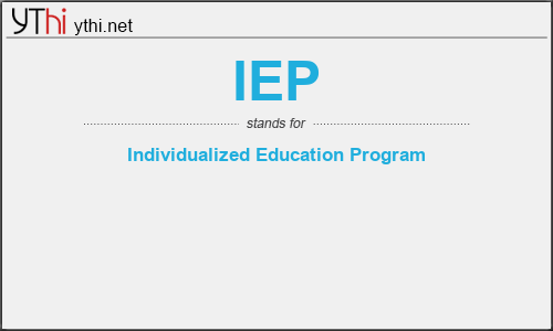 What does IEP mean? What is the full form of IEP?