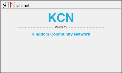 What does KCN mean? What is the full form of KCN?